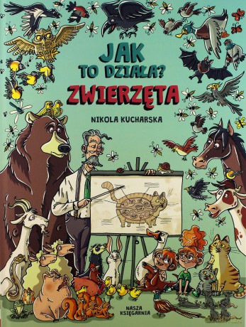 Jak to działa zwierzęta - Nikola Kucharska [KSIĄŻKA]