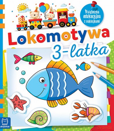 Lokomotywa 3-latka książeczka edukacyjna z naklejkami [KSIĄŻKA]