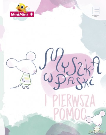 Myszka w paski i pierwsza pomoc [KSIĄŻKA]