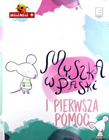 Myszka w paski i pierwsza pomoc [KSIĄŻKA]