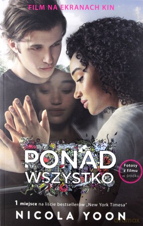 Ponad wszystko - Nicola Yoon [KSIĄŻKA]