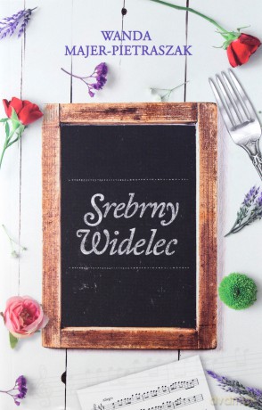 Srebrny widelec - Wanda Majer-Pietraszak [KSIĄŻKA]