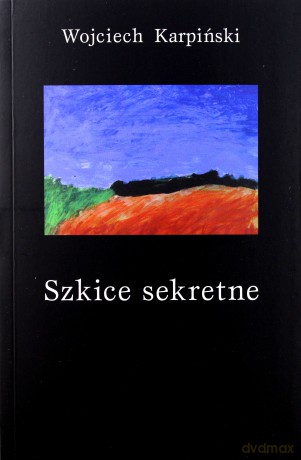 Szkice sekretne - Wojciech Karpiński [KSIĄŻKA]