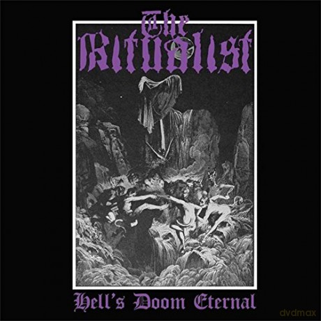 The Ritualist: Hell's Doom Eternal [CD]