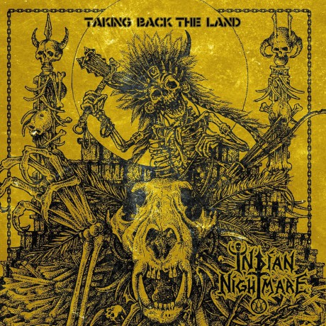 Indian Nightmare: Taking Back The Land [CD]
