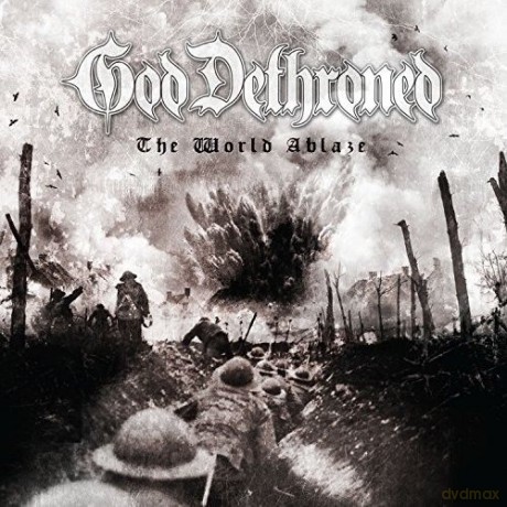 God Dethroned: The World Ablaze [CD]