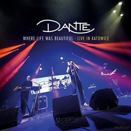 Dante: Where Life Was Beautiful Live In Katowice (digipack) [2CD]+[DVD]