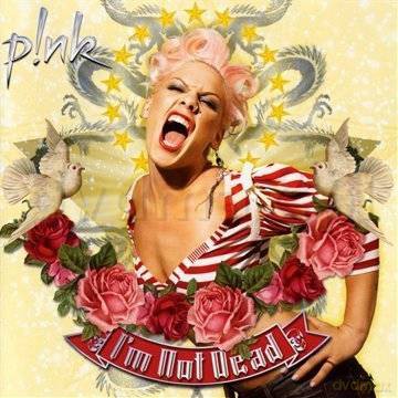 P!nk (Pink): I'm Not Dead  [CD]