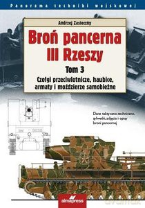 Broń pancerna III Rzeszy (Tom 3) - Andrzej Zasieczny [KSIĄŻKA]