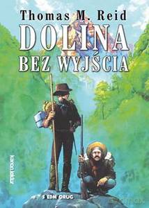 Dolina bez wyjścia - Thomas M. Reid [KSIĄŻKA]