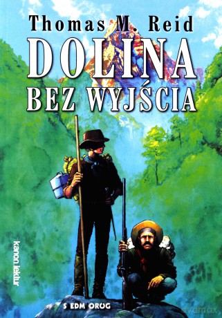 Dolina bez wyjścia - Thomas M. Reid [KSIĄŻKA]
