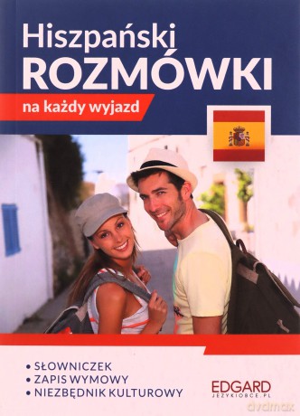 Hiszpański. Rozmówki na każdy wyjazd - Joanna Ostrowska [KSIĄŻKA]