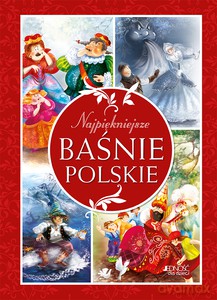 Najpiękniejsze baśnie polskie - Dorota Skwark [KSIĄŻKA]