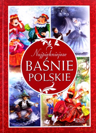 Najpiękniejsze baśnie polskie - Dorota Skwark [KSIĄŻKA]