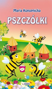 Pszczółki (harmonijka duża) - Maria Konopnicka [KSIĄŻKA]