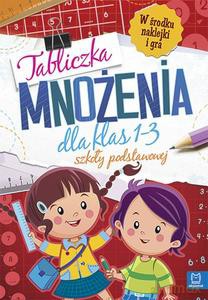 Tabliczka mnożenia dla klas 1-3 szkoły podstawowej [KSIĄŻKA]