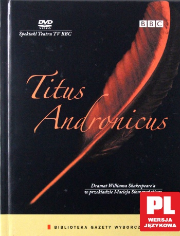 Spektakl Teatru TV: Titus Andronicus (BBC) (booklet) [DVD]