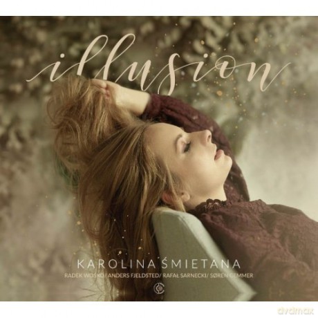 Karolina Śmietana: Illusion [CD]