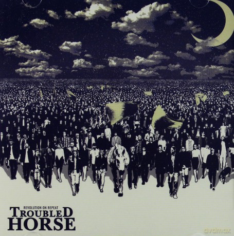 Troubled Horse: Revolution On Repeat [CD]
