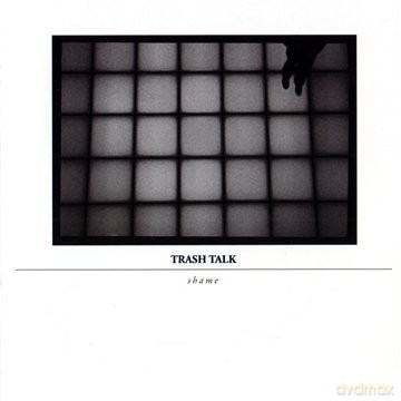 Trash Talk: Shame [CD]