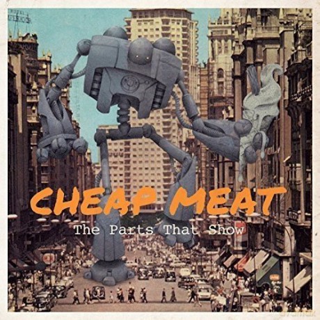 Cheap Meat: The Parts That Show (digipack) [CD]