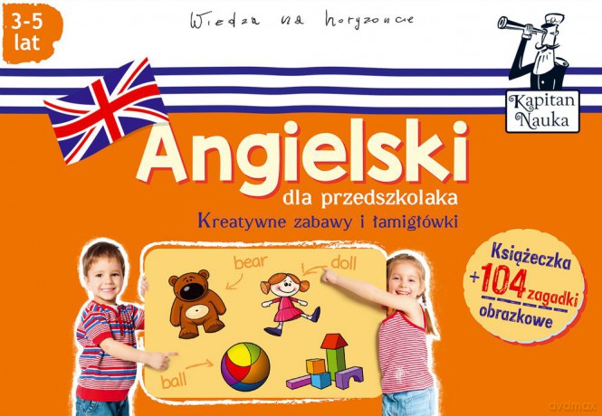 Angielski dla przedszkolaka. Kapitan Nauka [KSIĄŻKA]