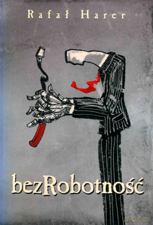 Bezrobotność - Rafał Harer [KSIĄŻKA]