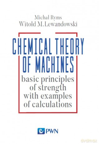 Chemistry. Theory of machines - Witold Lewandowski [KSIĄŻKA]