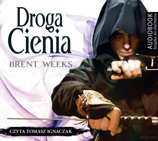 Droga cienia. Nocny anioł (Tom 1) - Brent Weeks [AUDIOBOOK]
