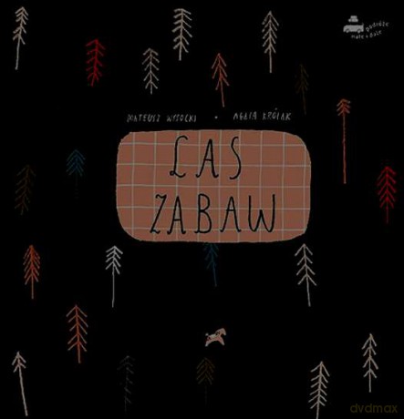 Las zabaw - Mateusz Wysocki [KSIĄŻKA]