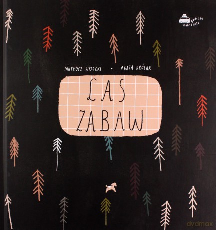 Las zabaw - Mateusz Wysocki [KSIĄŻKA]