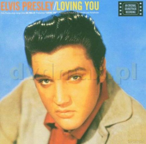 Elvis Presley: Loving You 2005 Remaster [CD]