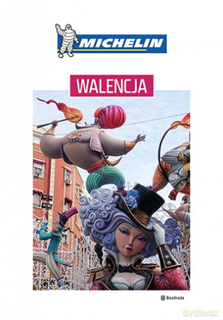 Walencja. Michelin [KSIĄŻKA]