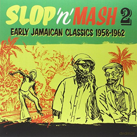 Slop N Mash 2 - Early Jamaican Classics 1958-1962 [Winyl]