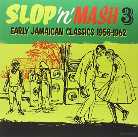 Slop N Mash 3 - Early Jamaican Classics 1958-1962 [Winyl]