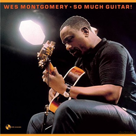 Wes Montgomery: So Much Guitar! + 1 Bonus Track [Winyl]
