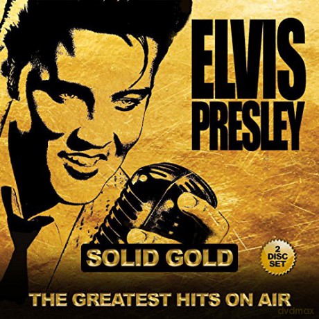 Elvis Presley: Solid Gold [2CD]
