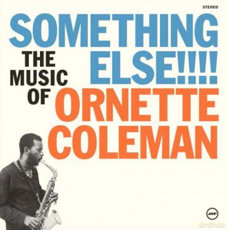 Ornette Coleman: Something Else!!! [Winyl]