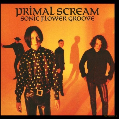 Primal Scream: Sonic Flower Groove [Winyl]