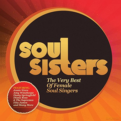 Soul Sisters - The Very Best Of Female [CD]