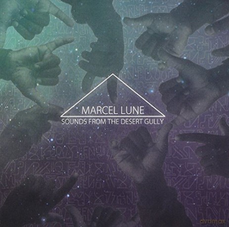 Marcel Lune: Sounds From The Desert Gully [CD]