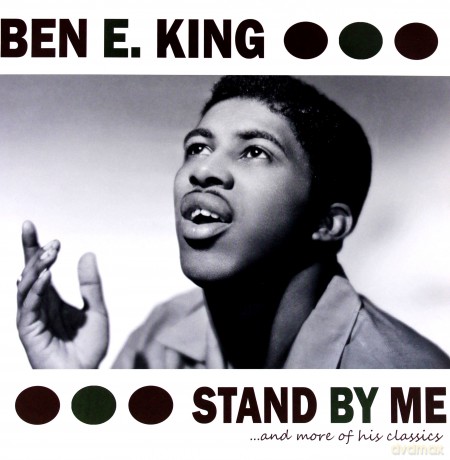 Ben E King: Stand By Me.... And More Of His Classics [Winyl]