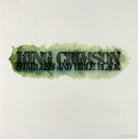 King Crimson: Starless And Bible Black [CD]