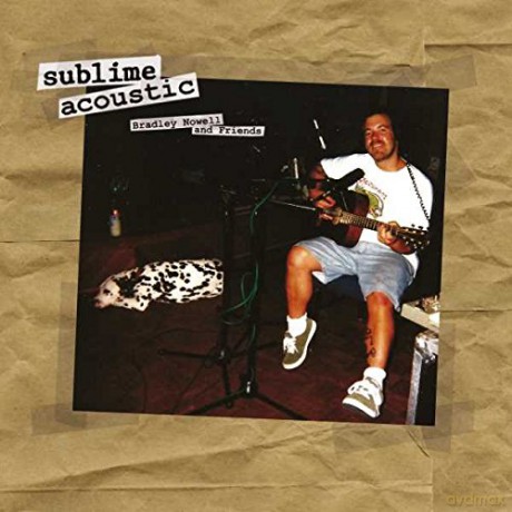 Sublime: Sublime Acoustic - Bradley Nowell [Winyl]