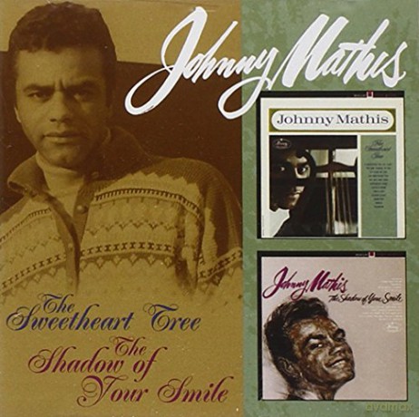 Johnny Mathis: Sweetheart Tree / The Shadow Of Your Smile [CD]