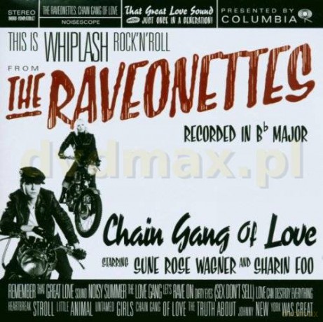 The Raveonettes: Chain Gang Of Love [CD]