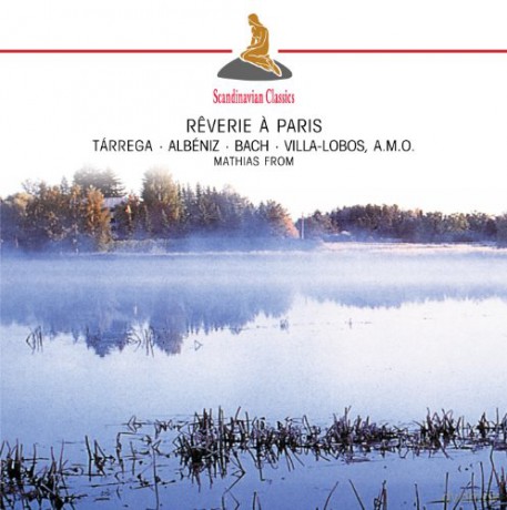 Mathias From: Tarrega/Albeniz/Bach-Reverie A Paris [CD]