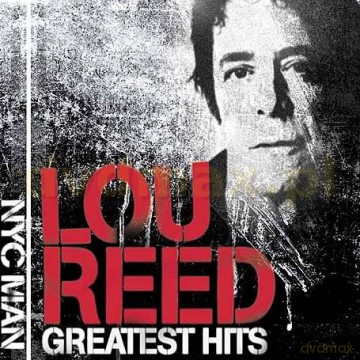 Lou Reed: NYC Man - The Greatest Hits [CD]