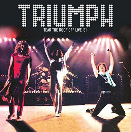 Triumph: Tear The Roof Off Live In 81 [CD]