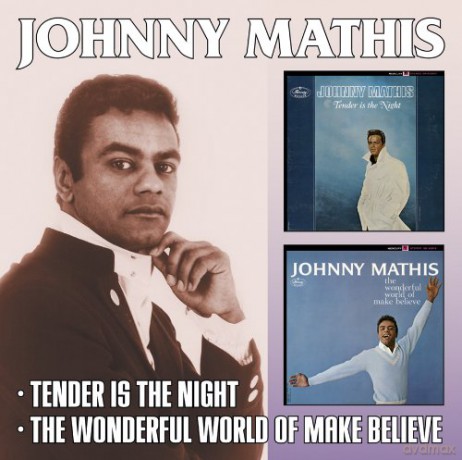Johnny Mathis: Tender Is The Night / Wonderful World Of Make-Believe [CD]
